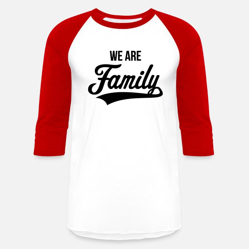 We Are Family T-Shirts | Unique Designs 
